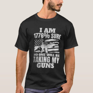 1776年の米国国旗の時は必ず誰も銃を持ってこないだろう Tシャツ