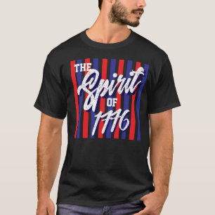 1776年の精神 7月4日Tシャツ Tシャツ