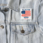 1776年以来の国王を拒否する愛国的なボタン 缶バッジ (インサイチュ)