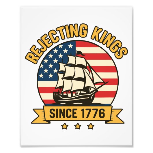 1776年以来の王を拒絶するアメリカヴィンテージ フォトプリント            (正面)