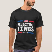 1776年以来の王を拒絶するアメリカ国旗Usa 4O Tシャツ (正面)