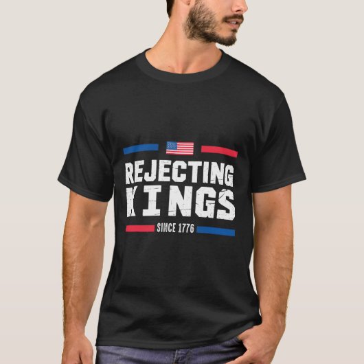 1776年以来の王を拒絶するアメリカ国旗Usa 4O Tシャツ (正面)