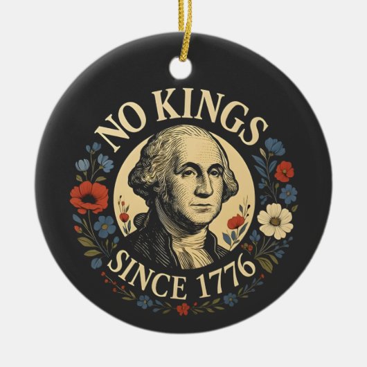 1776年以来の王不在 アメリカの民主主義抗議 セラミックオーナメント (正面)