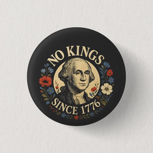 1776年以来の王不在 アメリカの民主主義抗議 缶バッジ (正面)