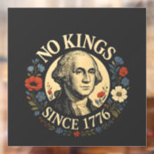 1776年以来アメリカに王はいない - アメリカ民主主義抗議 ウィンドウサイン (シート2)