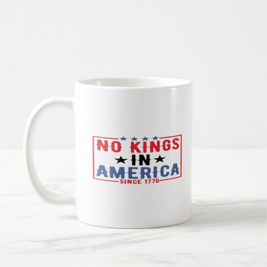 1776年以来アメリカに王はいない 愛国的な独立 コーヒーマグカップ (左)