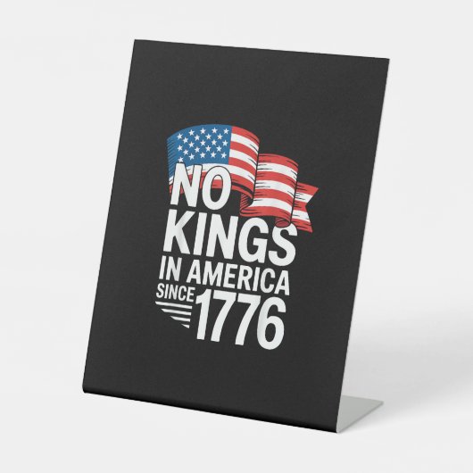 1776年以来アメリカに王はいない 抗議 クリエイティブ 台座サイン (正面)