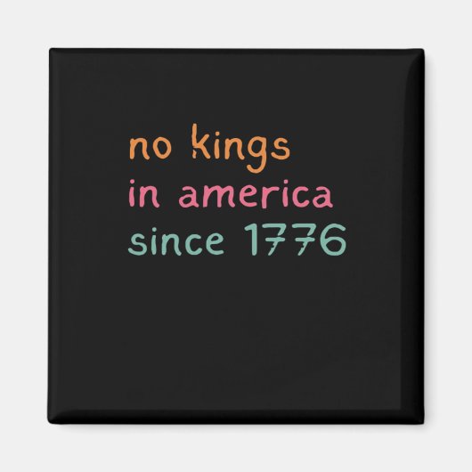 1776年以来アメリカに王はいない 自由 反王冠 マグネット (正面)