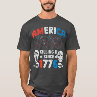 1776年以来アメリカは大成功 Funny 愛国ホラー Tシャツ