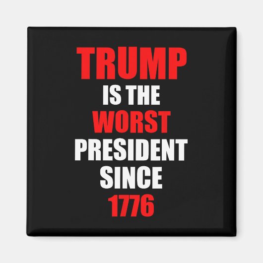 1776年以来最悪の大統領トランプ マグネット (正面)