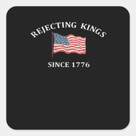 1776年以来王政を拒絶 クラシックスタイル スクエアシール (正面)