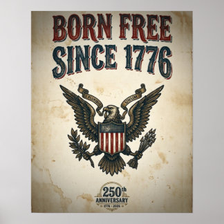 1776年以来自由に生まれて アメリカ 250周年記念 ヴィンテージ ポスター