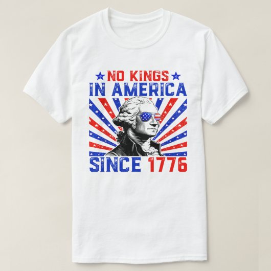 1776年米国国旗からアメリカ動揺してに王はいない Tシャツ (デザイン正面)