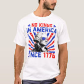 1776年米国国旗からアメリカ動揺してに王はいない Tシャツ (正面)
