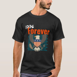1776永遠の7月4日Tシャツ Tシャツ