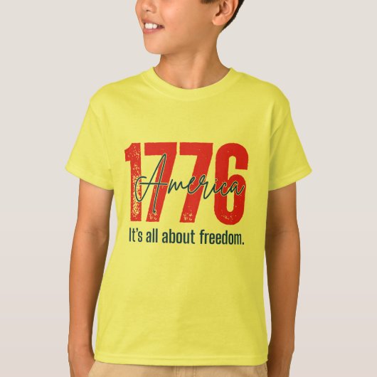1776 アメリカ - それは全て自由についてです Tシャツ (正面)