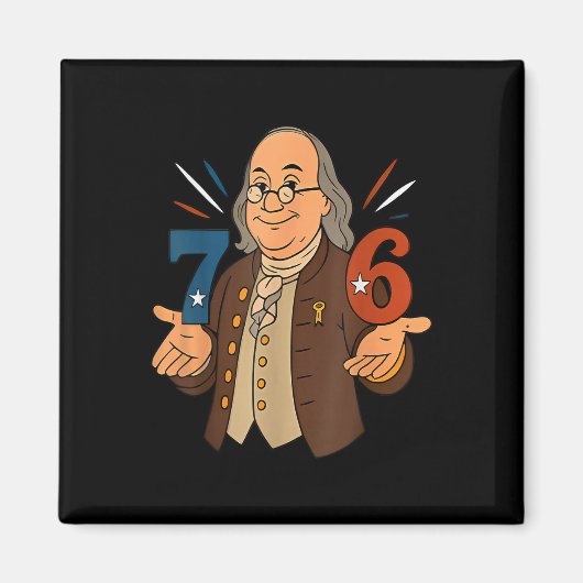 1776 Funny Benjamin Ben Franklin Meme Six Seven 6  マグネット (正面)