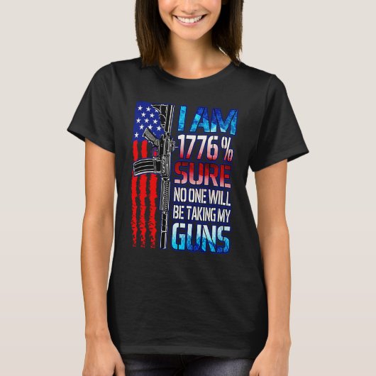 1776 Sure No One Will Take My Guns USA Flag 2nd Am Tシャツ (正面)