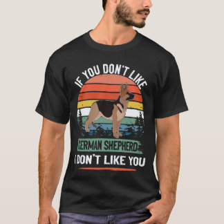 17 あなたがジャーマンシェパード嫌いなら私も嫌い Tシャツ