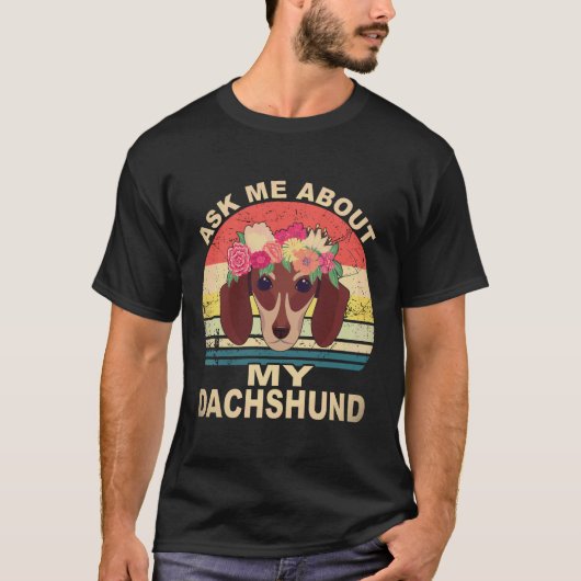 17 私のダックスフントについて聞いてね レトロ Tシャツ (正面)