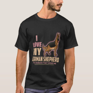 17 私はドイツ+シェパードが大好き 人が嫌いなの Tシャツ