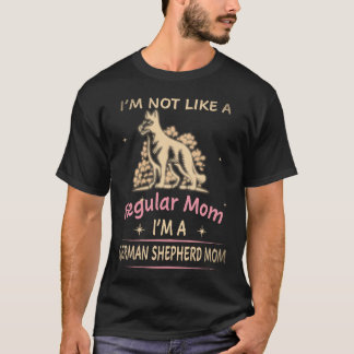 17 私は普通の母ではありません、私はジャーマンシェパードママです Tシャツ