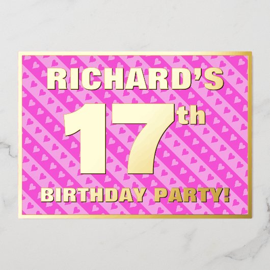 17th Birthday Party —おもしろいピンクのハートとストライプ 箔招待状 (正面)