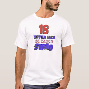 18のそんなに決して持たれていたスワッグのデザイン Tシャツ