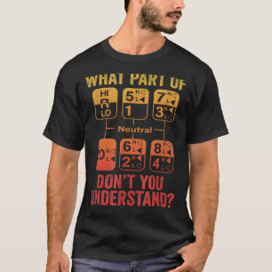 18スピード何を理解していないトラックドライバH Tシャツ