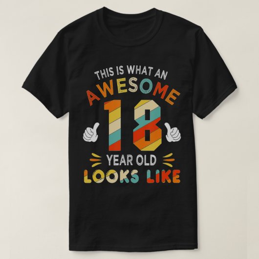 18誕生日18歳のルックス向け素晴らしギフト Tシャツ (デザイン正面)