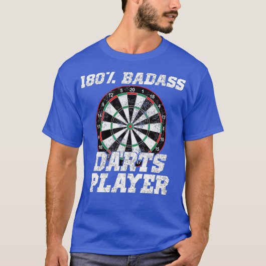 180 Badass Dart Player Gift for Dart Players Tシャツ (正面)