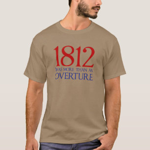 1812年は単なる序文ではない–1812年の戦い Tシャツ