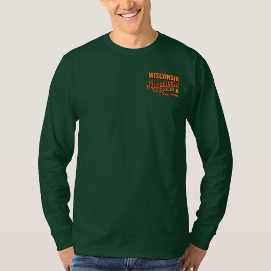 1848年からずっと他州に飲み勝ってるウィスコンシン州 Tシャツ (正面)