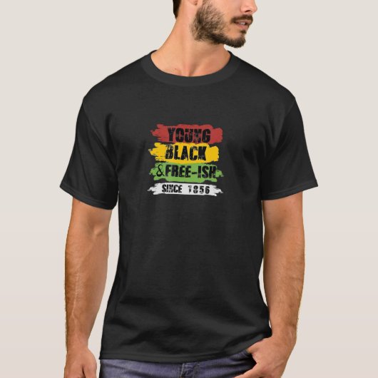 1856年以来の若い黒と無料のIsh Tシャツ (正面)