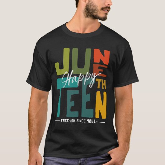 1865年からあらゆる鎖を断ち切るジューンティーンス Tシャツ (正面)