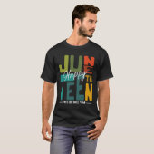 1865年からあらゆる鎖を断ち切るジューンティーンス Tシャツ (正面フル)