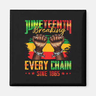 1865年からのすべての鎖を断ち切る Juneteenth _3  マグネット