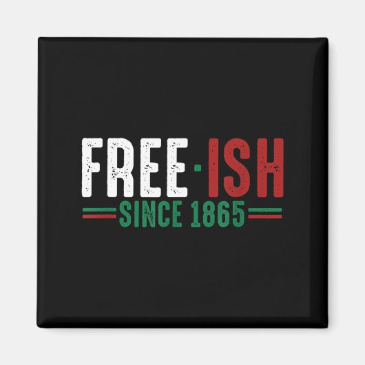 1865年からの解放の日 マグネット (正面)