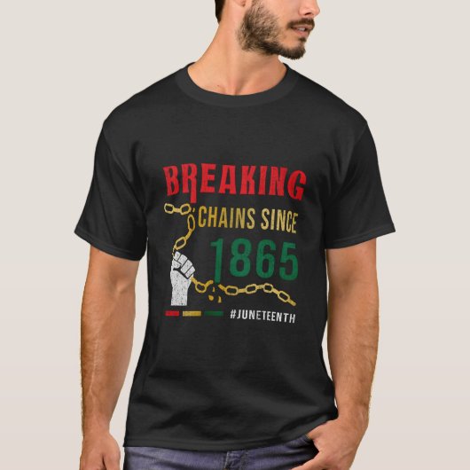 1865年からの鎖を断ち切る ジューンティーンス Tシャツ (正面)