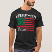 1865年以来のFreeish, Junefech, Free Ish, Black Pr Tシャツ (正面)
