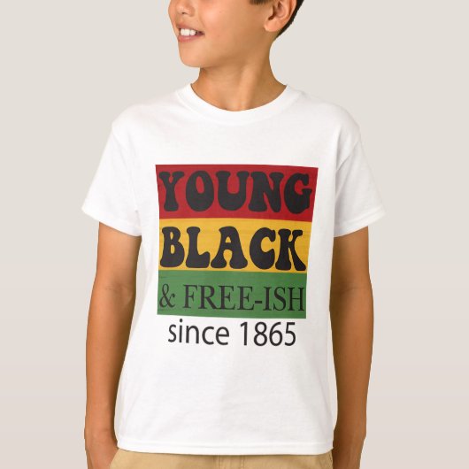 1865年以来自由な若き黒人 ブラックヒストリー月間 Tシャツ (正面)