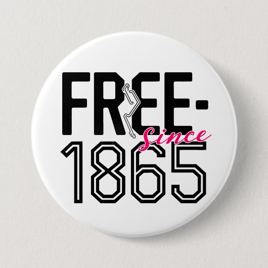 1865年十月解放デザイン以来FREE 缶バッジ (正面)