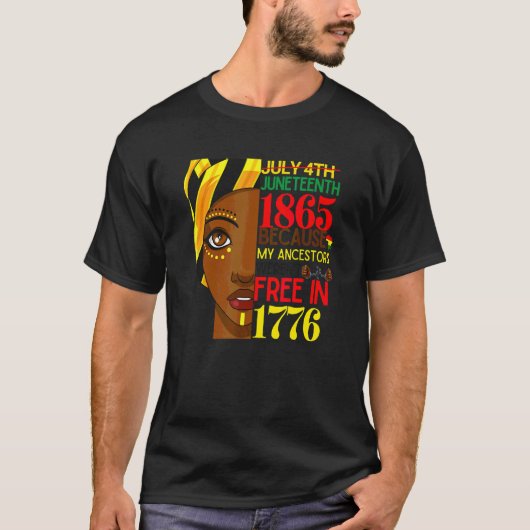 1865年12月の私の先祖は自由ではなかったからだ Tシャツ (正面)