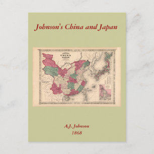 1868年の地図 – ジョンソンの中国と日本 ポストカード