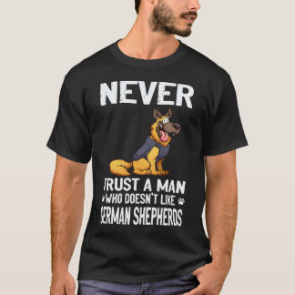 18 ジャーマンシェパードが好きじゃない男を信用するな Tシャツ