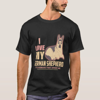 18 愛してる私のジャーマンシェパード 人間が嫌い Tシャツ