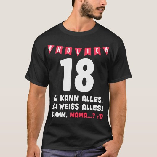 18. Geburtstag Mama Endlich 18 Lustiges Tシャツ (正面)