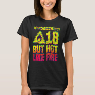 18th Birthday. 18 Years But Hot Like Fire. Funny Tシャツ