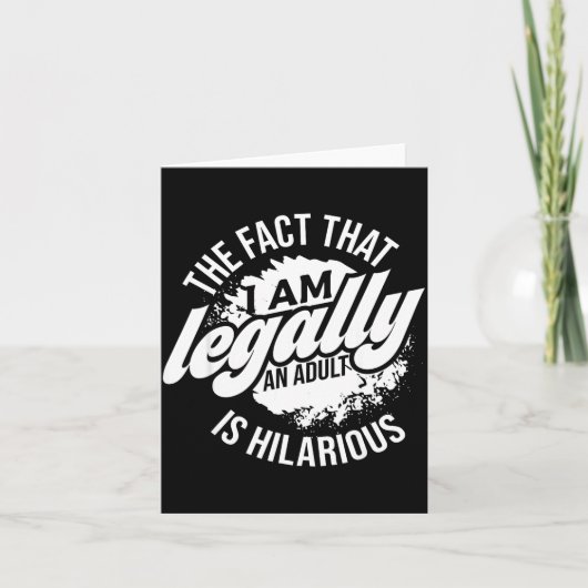 18th Birthday I'm Legally An Adult Is Hilarious Fu カード (正面)
