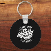 18th Birthday I'm Legally An Adult Is Hilarious Fu キーホルダー (正面)